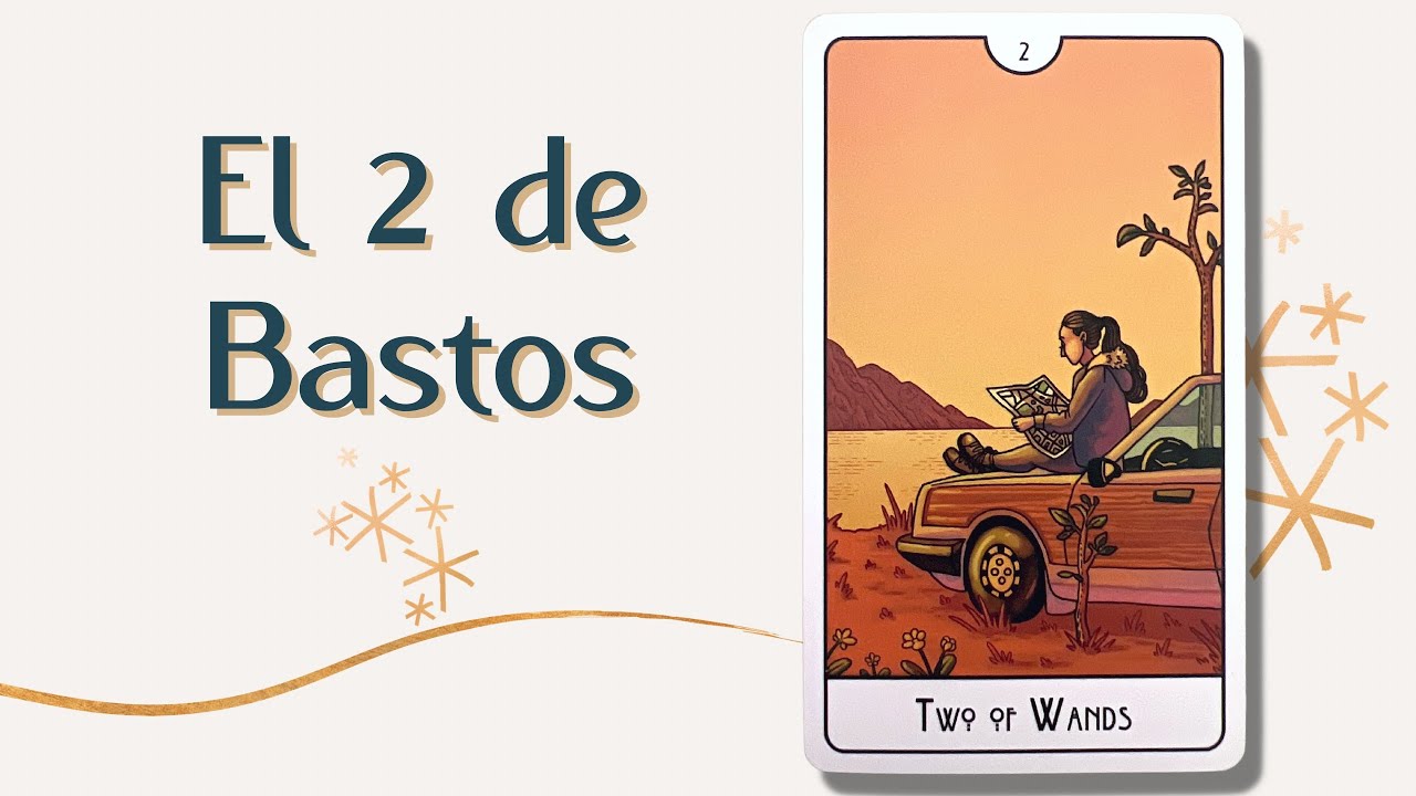 El 2 de Bastos 🌇 | Tarot