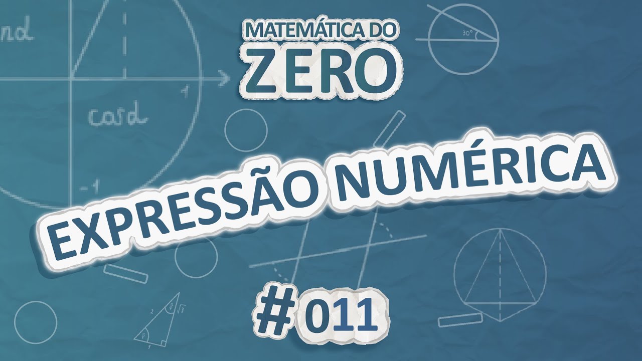 Matemática do Zero | Expressão Numérica - Brasil Escola