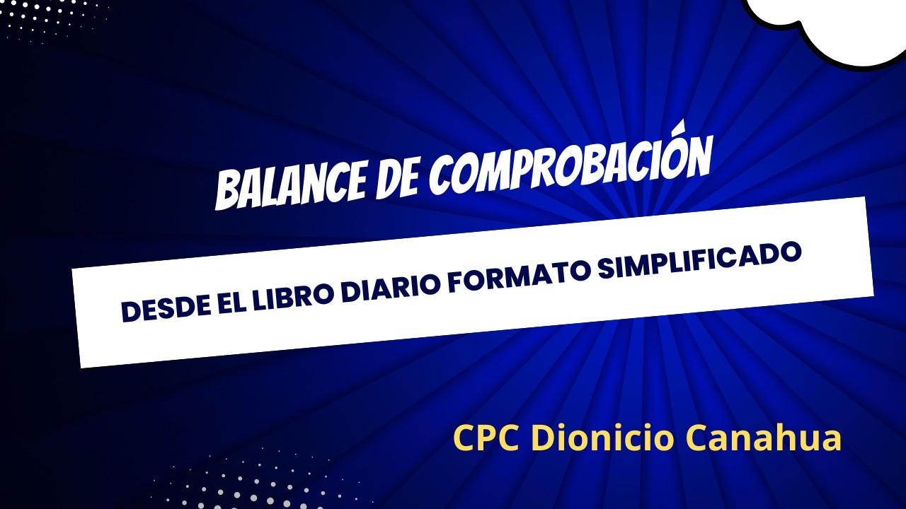 Balance de Comprobación desde el Libro Diario Simplificado