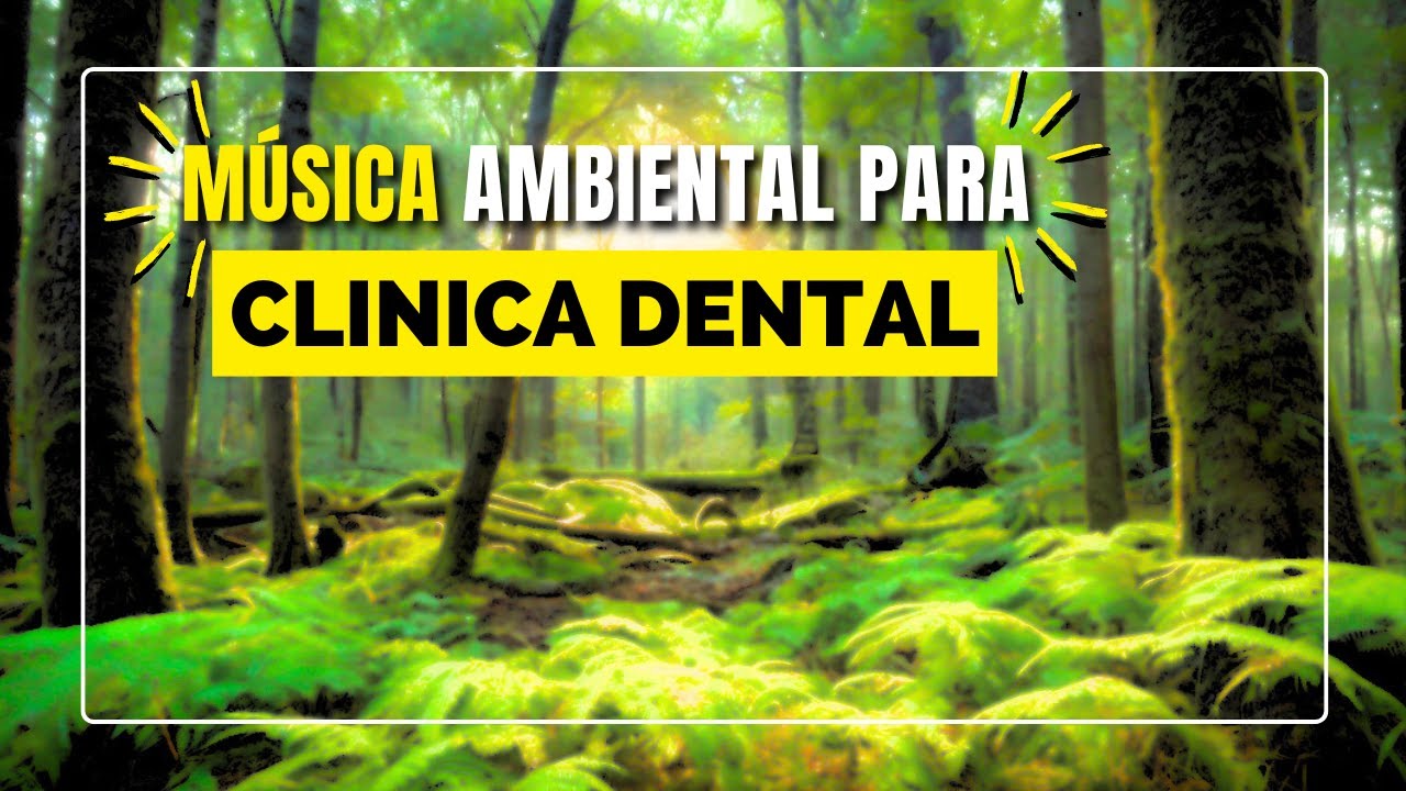 ✅ Paisajes Naturales Para Clinicas Dentales 🦷 M&uacute;sica Ambiental Positiva Para Clinica Odontol&oacute;gica