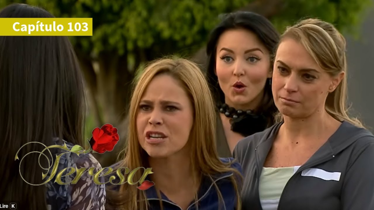 Teresa 💁‍♀️ (Capitulo 103) | Novelas Completas en Español Latino | Angelique Boyer