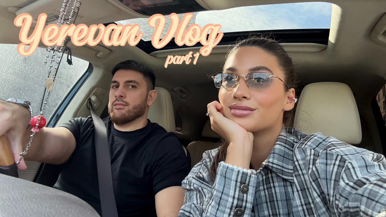 Yerevan Vlog / часть 1