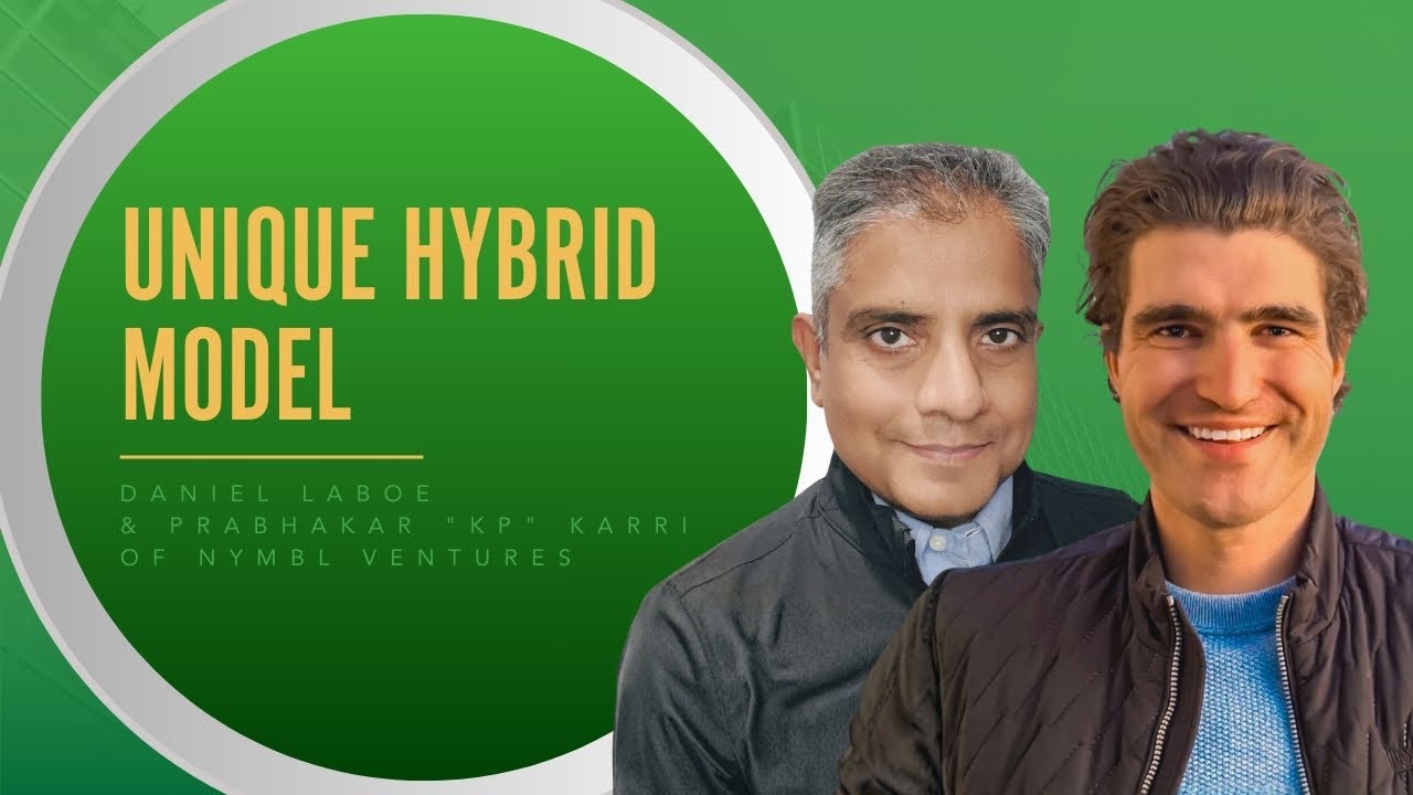 Advantages Of A Hybrid Model With Daniel Laboe & Prabhakar 