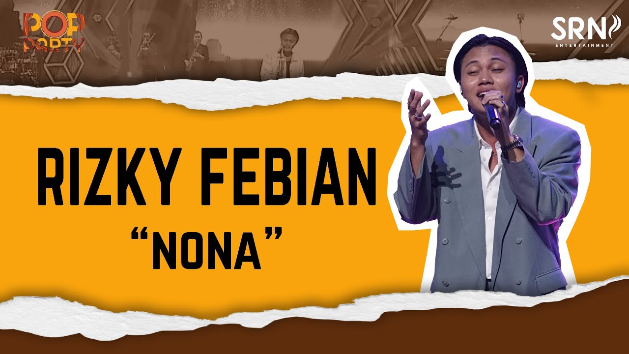 Rizky Febian - Nona (Official Live Music on Pop Party)