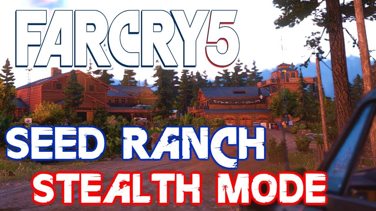Far Cry 5 - Seed Ranch NO ALARMS UNDETECTED