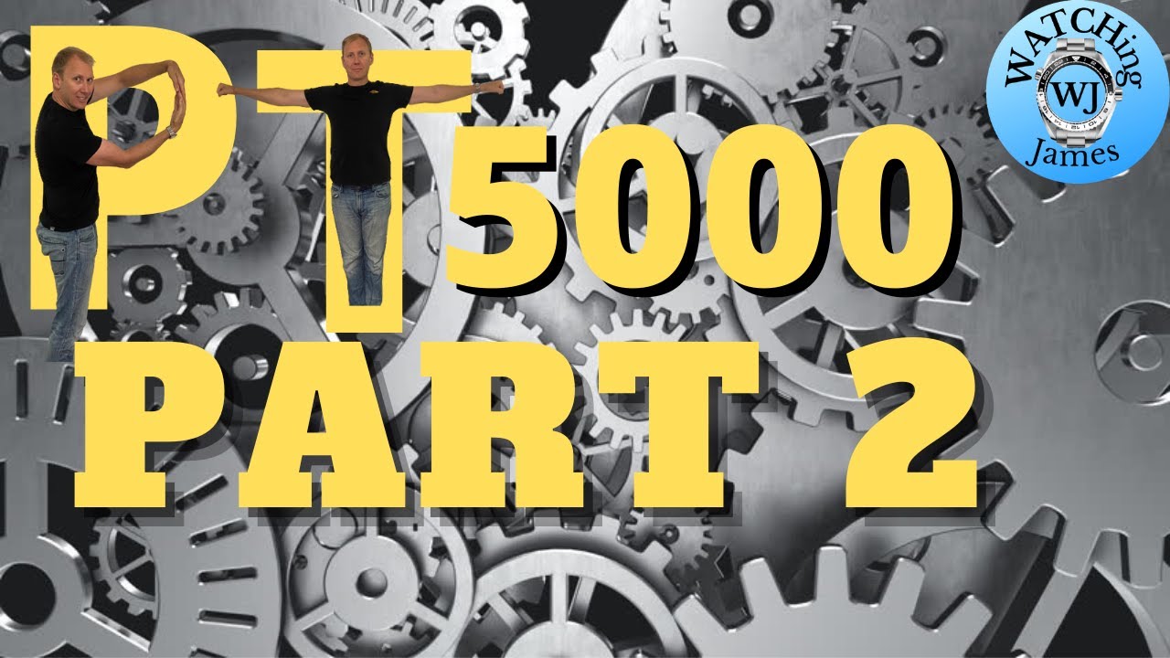 PT5000 movement part 2 the follow up video