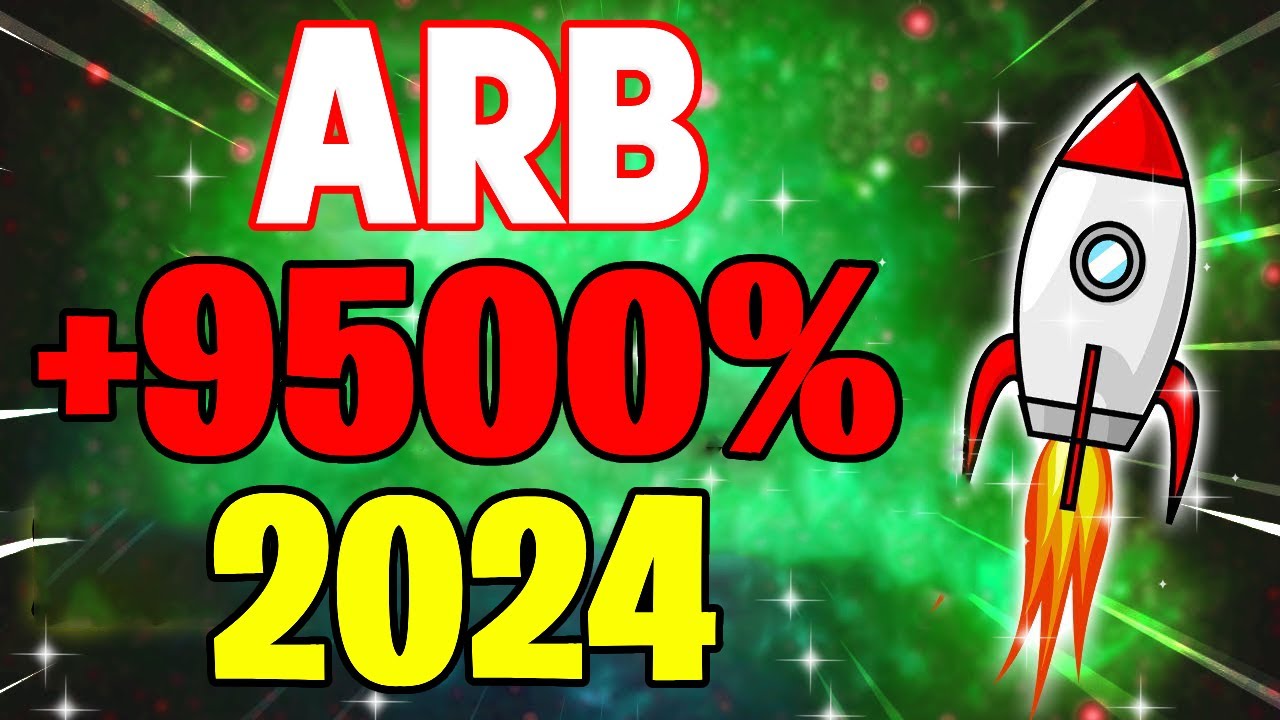 ARB WILL MAKE YOU RICH HERE'S WHY - Arbitrum PRICE PREDICTION 2024 & MORE