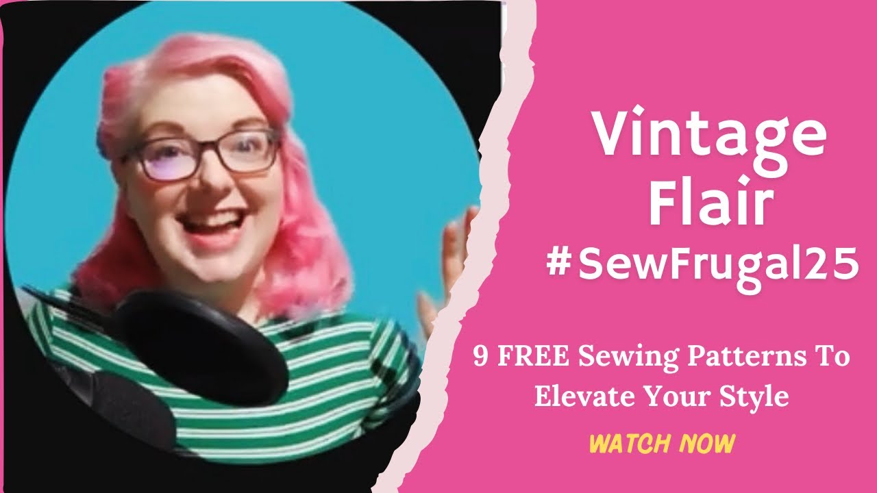 #SewFrugal25 Vintage Flair: 9 Free Sewing Patterns to Elevate Your Wardrobe