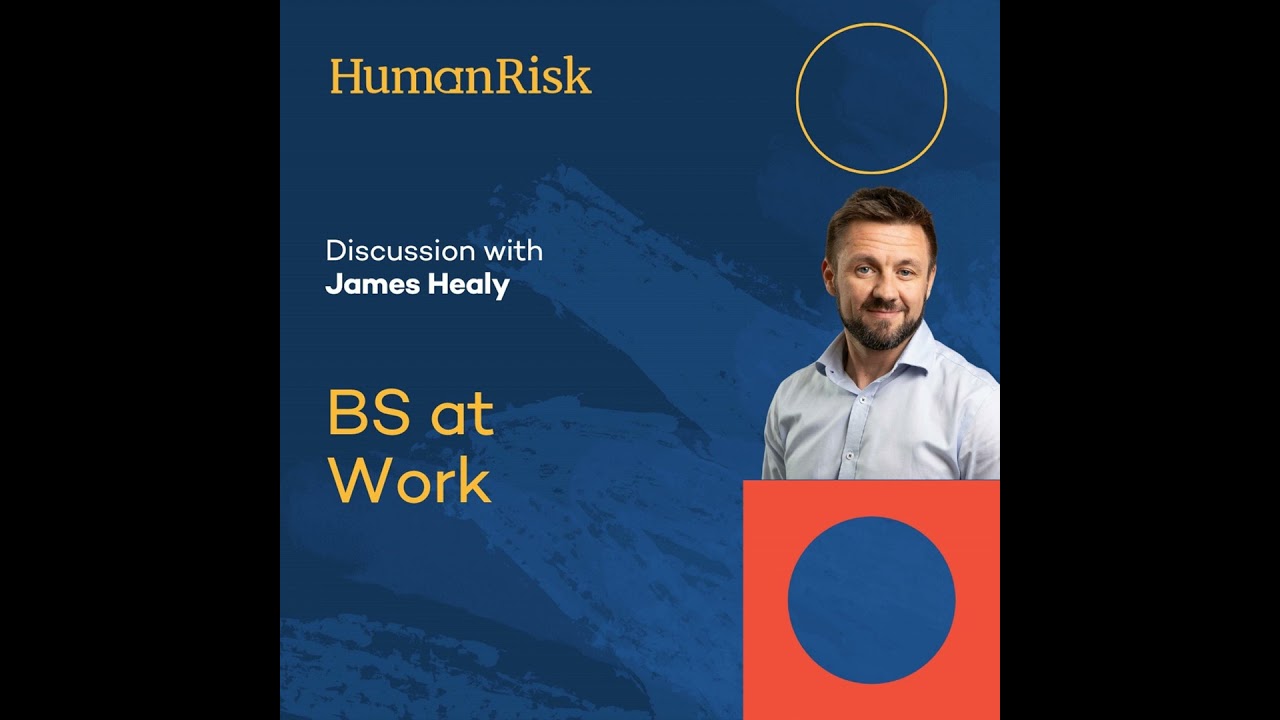 James Healy on BS at Work (Bullshit & Behavioural Science)