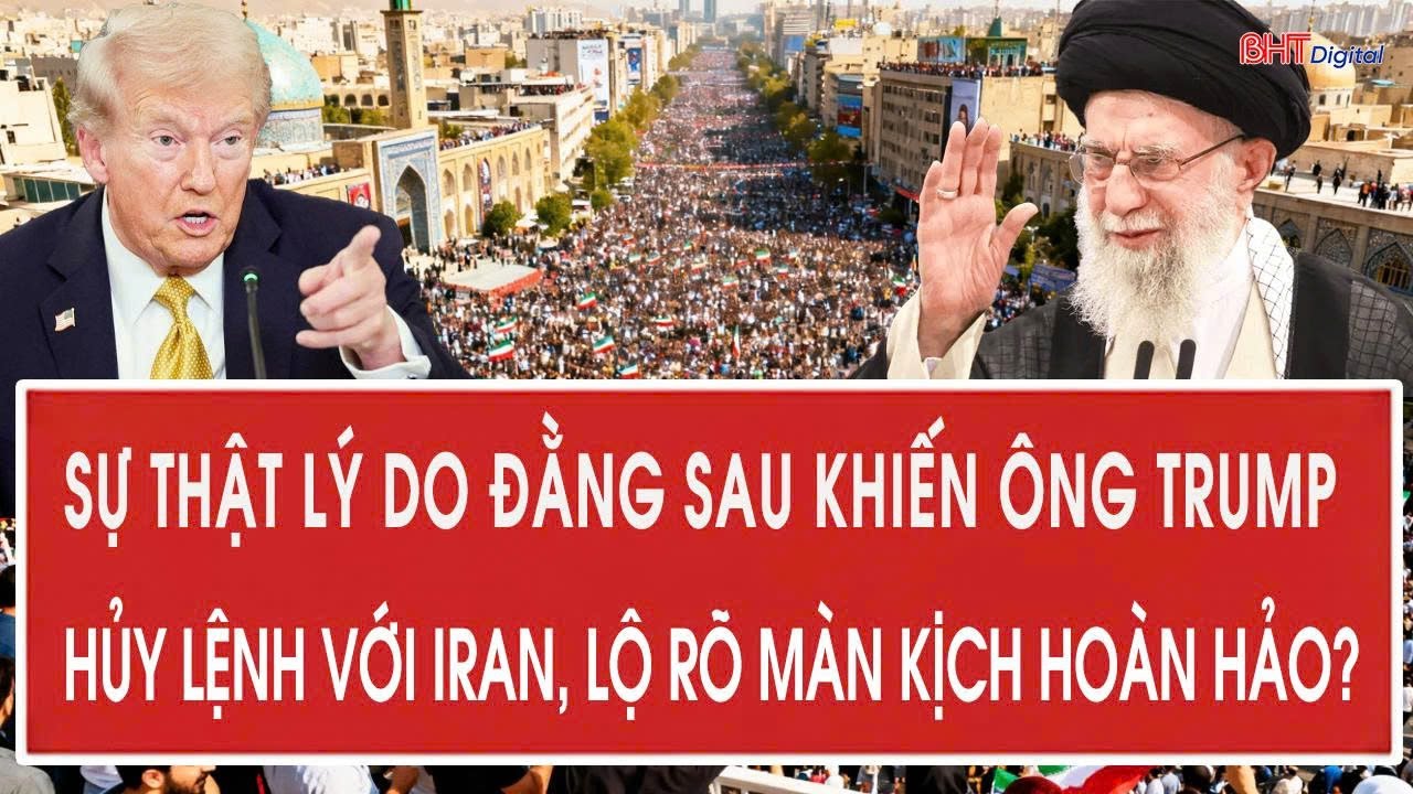 Sự thật lý do đằng sau khiến ông Trump hủy lệnh với Iran, lộ rõ màn kịch hoàn hảo?