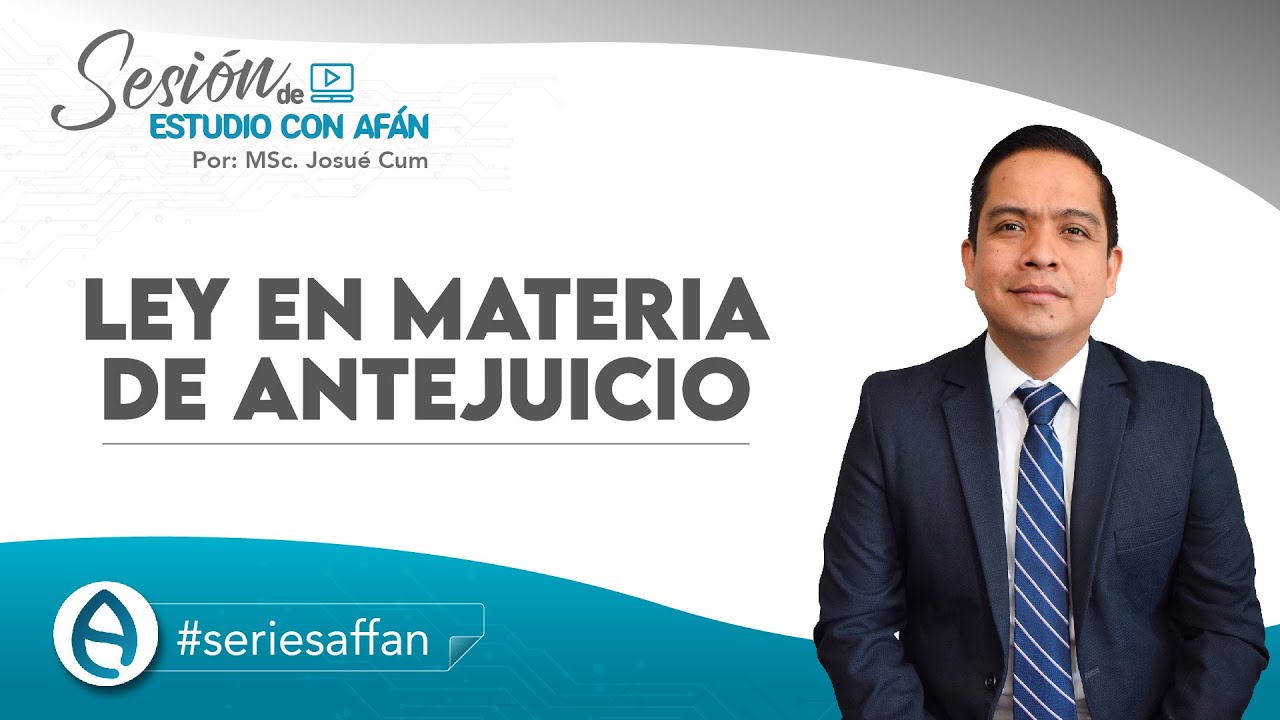 LEY EN MATERIA DE ANTEJUICIO
