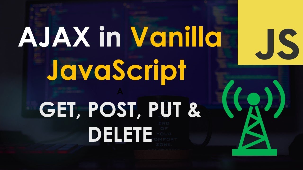 AJAX: запросы GET, POST, PUT и DELETE в учебном пособии по Vanilla JavaScript