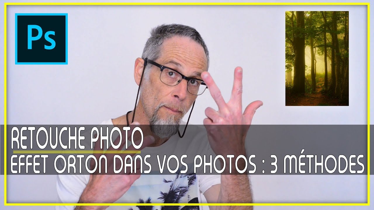 [ Tutoriel Photoshop ] Effet Orton dans vos photos : 3 méthodes de création - Retouche Photo