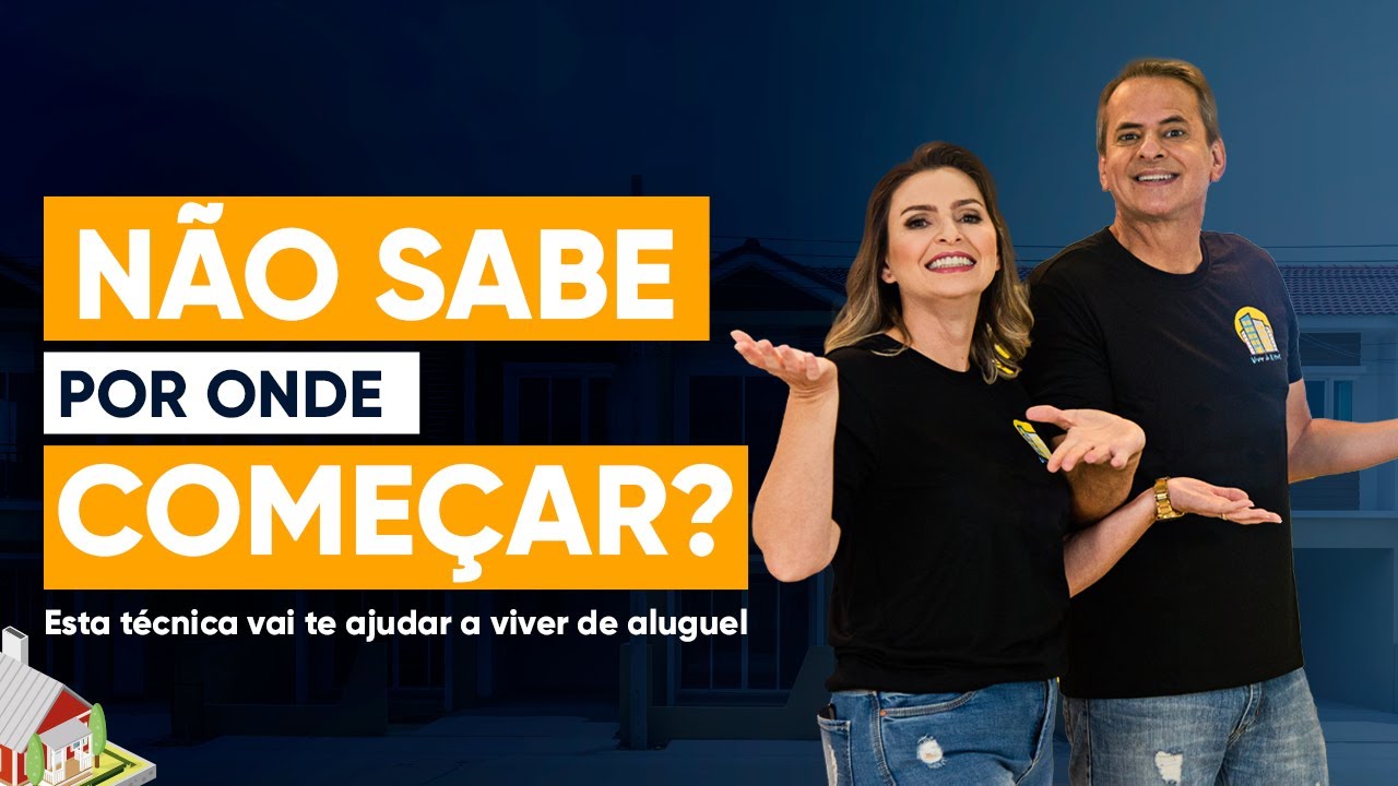 Como começar do zero e viver de aluguel