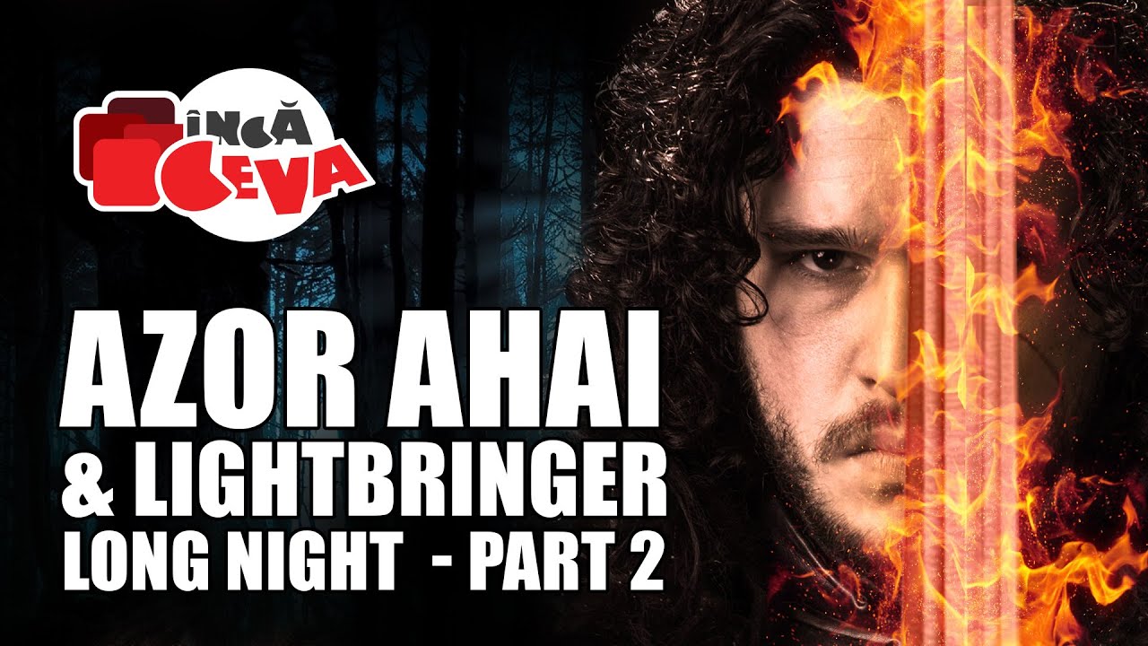 Cine a fost Azor Ahai - Game of Thrones Romania - Urzeala Tronurilor - inca ceva