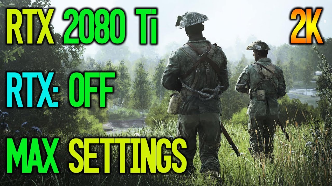 RTX 2080 Ti Battlefield V | Ultra Settings | 1440P