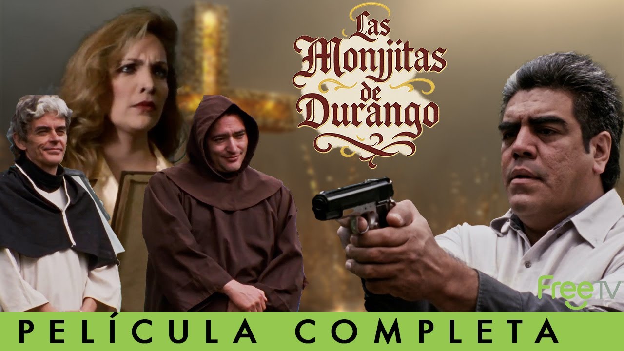 Las Monjitas de Durango | Acción y Narcos | Película Gratis! | FreeTV