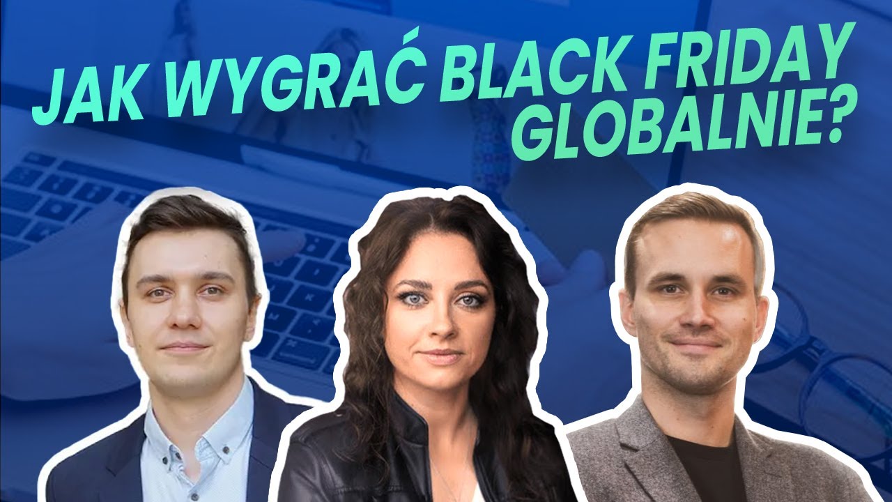 Black Friday: Poradnik dla e-commerce i cross-border - jak wygrać największą sprzedaż w roku?