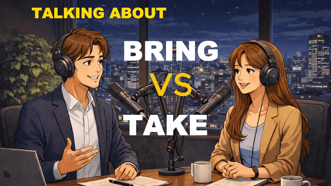 Bring vs Take in English Grammar | Learn Confusing Grammar Easily | English Learner Classes
