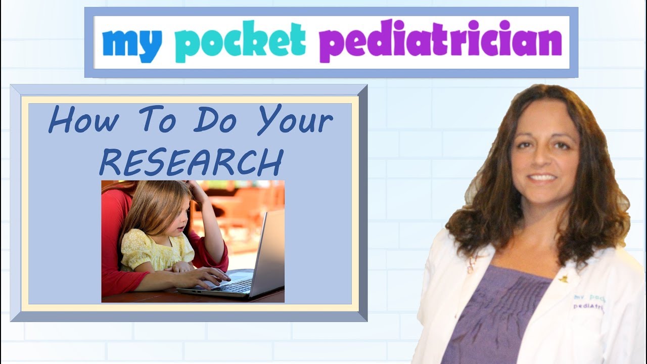 A Pediatrician Teaches Parents How to Do Their Research