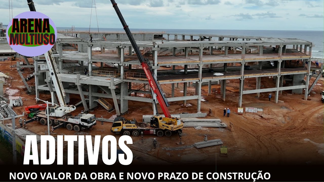 ARENA MULTIUSO - novo aditivo no valor e cronograma