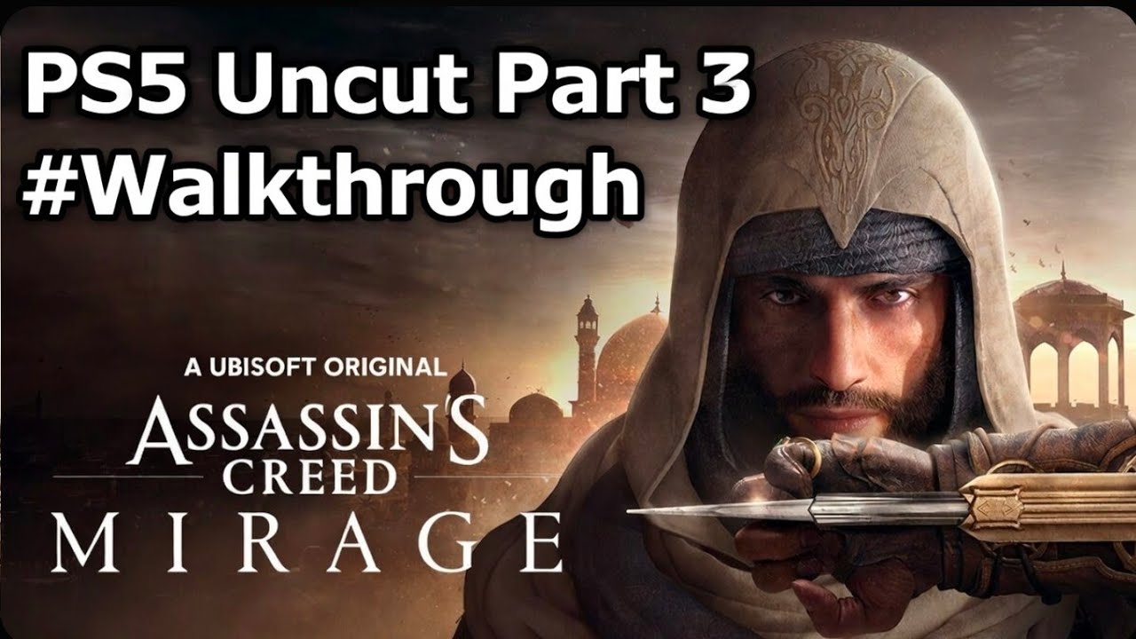 Assassin's Creed Mirage(Uncut Gameplay Walkthrough Part 3) 1080p 60FPS - No Commentary