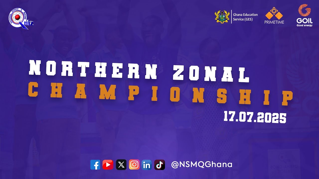 NSMQ 2025: NORTHERN ZONAL CHAMPIONSHIP – GRAND FINALE