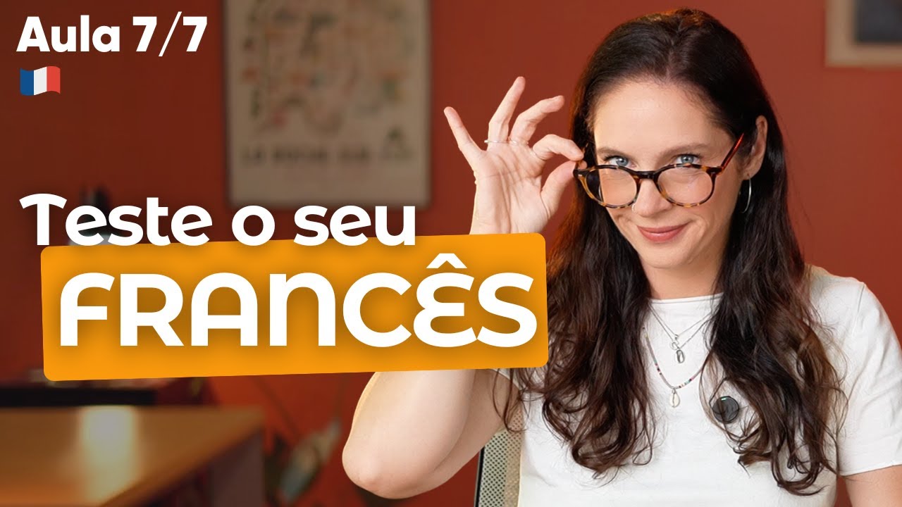 Será que você acerta todas as questões? Vem descobrir! | Aula 7/7 — Céline Chevallier