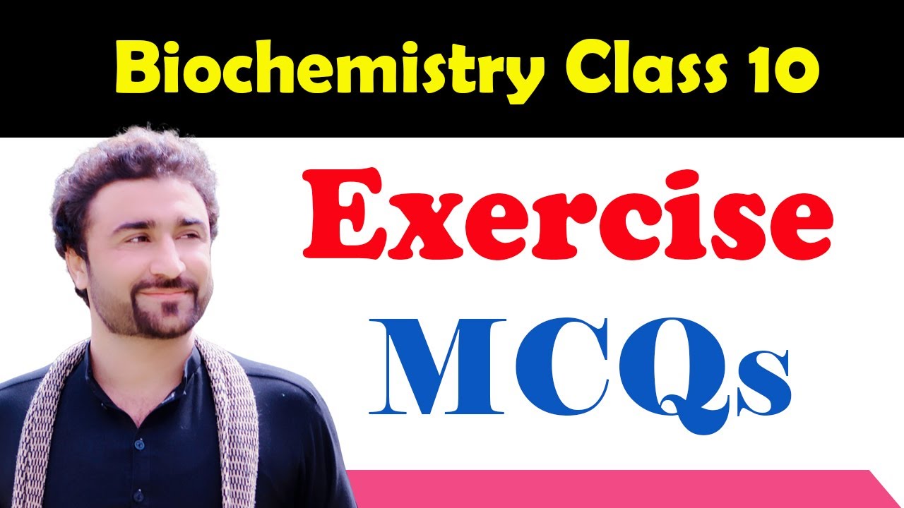 Biochemistry mcqs Class 10