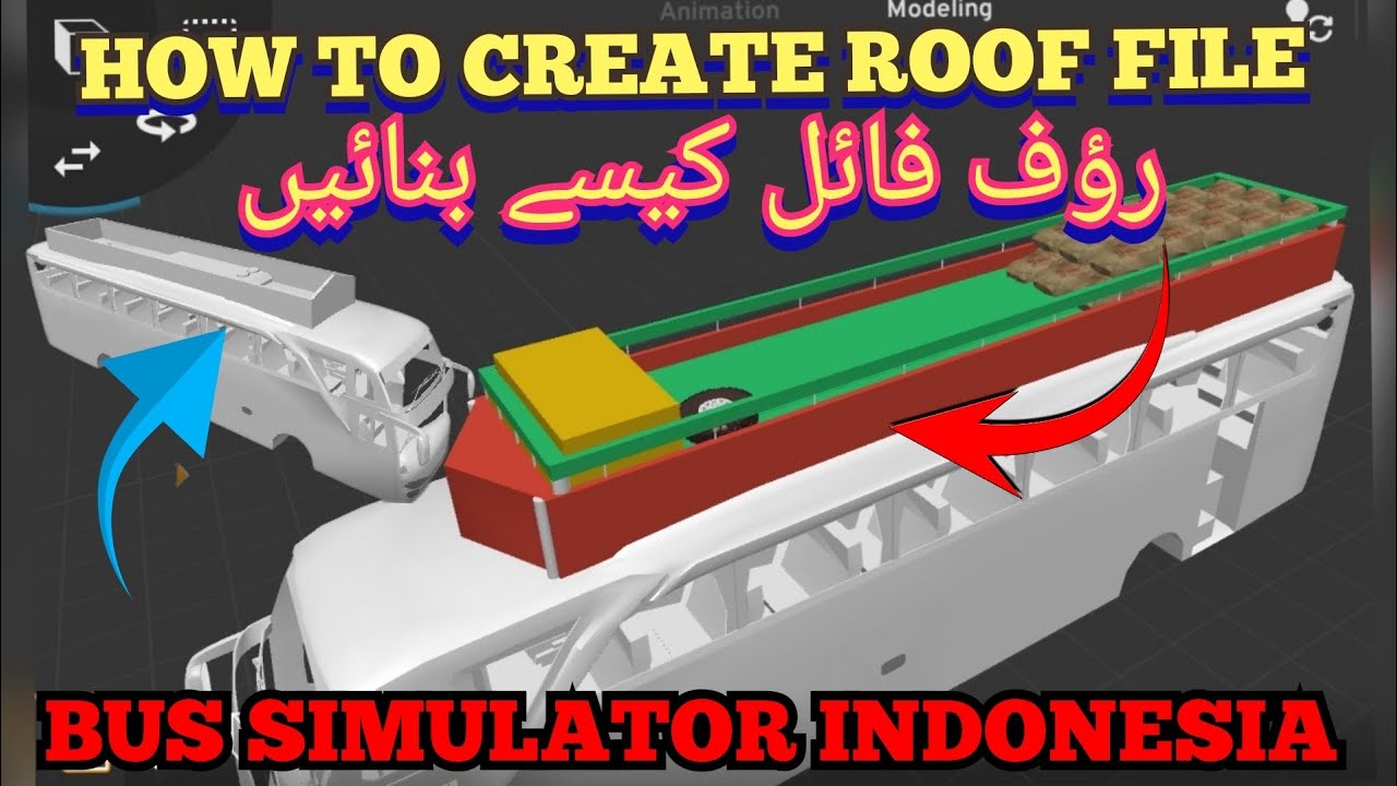 How to create roof file | bus simulator indonesia | رؤف فائل کیسے بنائیں