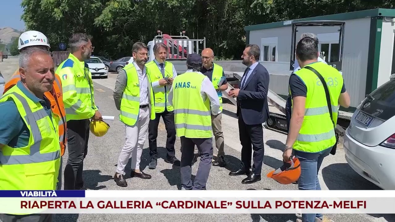 VIABILITÀ. RIAPERTA LA GALLERIA “CARDINALE” SULLA POTENZA-MELFI