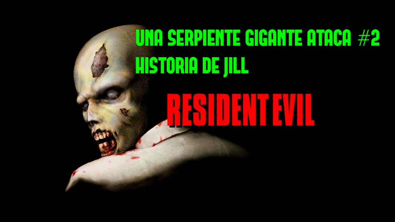 UNA SERPIENTE GIGANTE ATACA #2 (VS YAWN) (HISTORIA JILL)  / RESIDENT EVIL (CLASICO) PC
