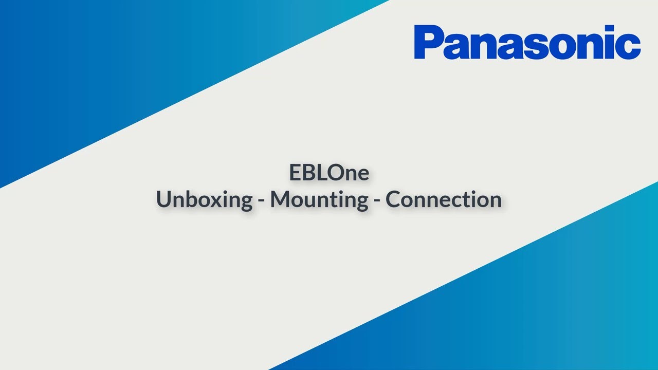 EBLOne Unboxing, Mounting and Connection | Panasonic