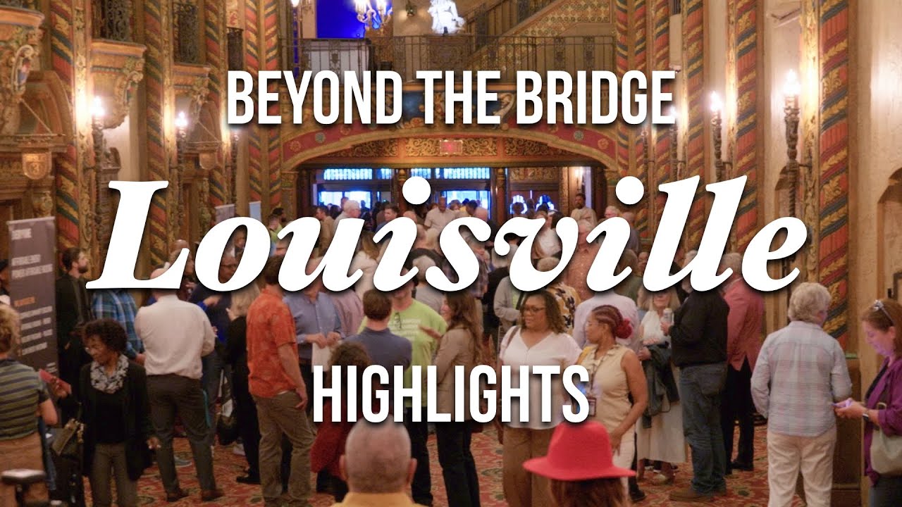 Beyond The Bridge in Louisville: HIGHLIGHTS