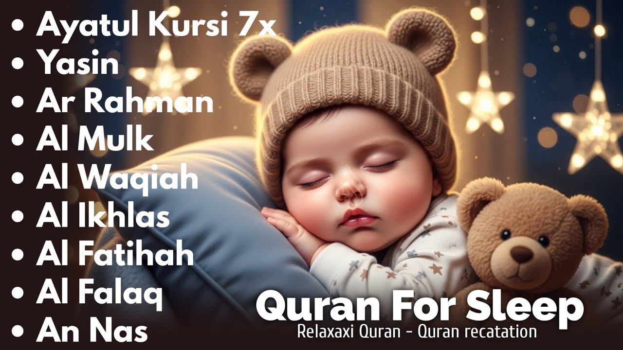 Uyqu uchun Qur'on | Dam olish uchun tinchlantiruvchi oyatlar | Oyat Kursiy, Yasin, Arrahmon Ala Aqel
