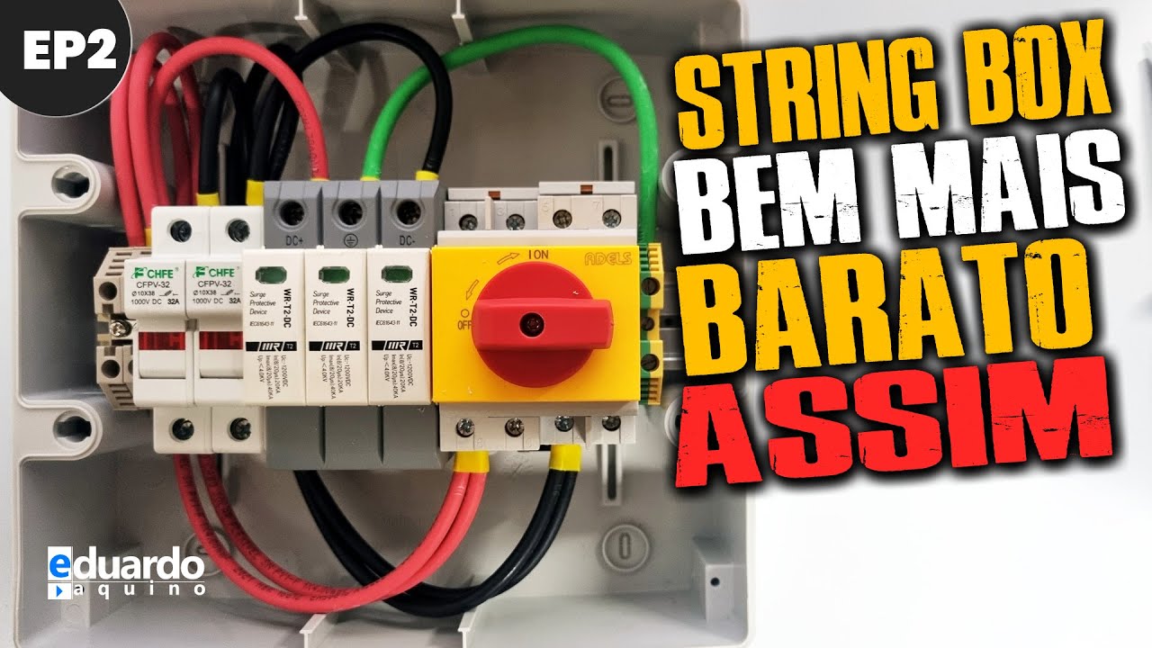 Como MONTAR STRING BOX DC SOLAR Passo a Passo na Prática #02