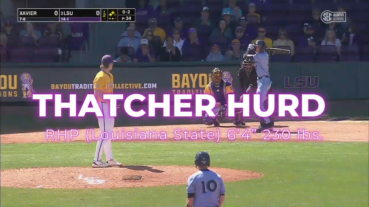 THATCHER HURD - RHP (Louisiana State) LSU 2024 MLB Draft Prospect Video Profile