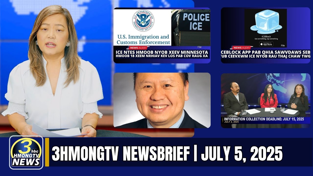 3HMONGTV Newsbrief | July 5, 2025 - Xovxwm Hmooob.