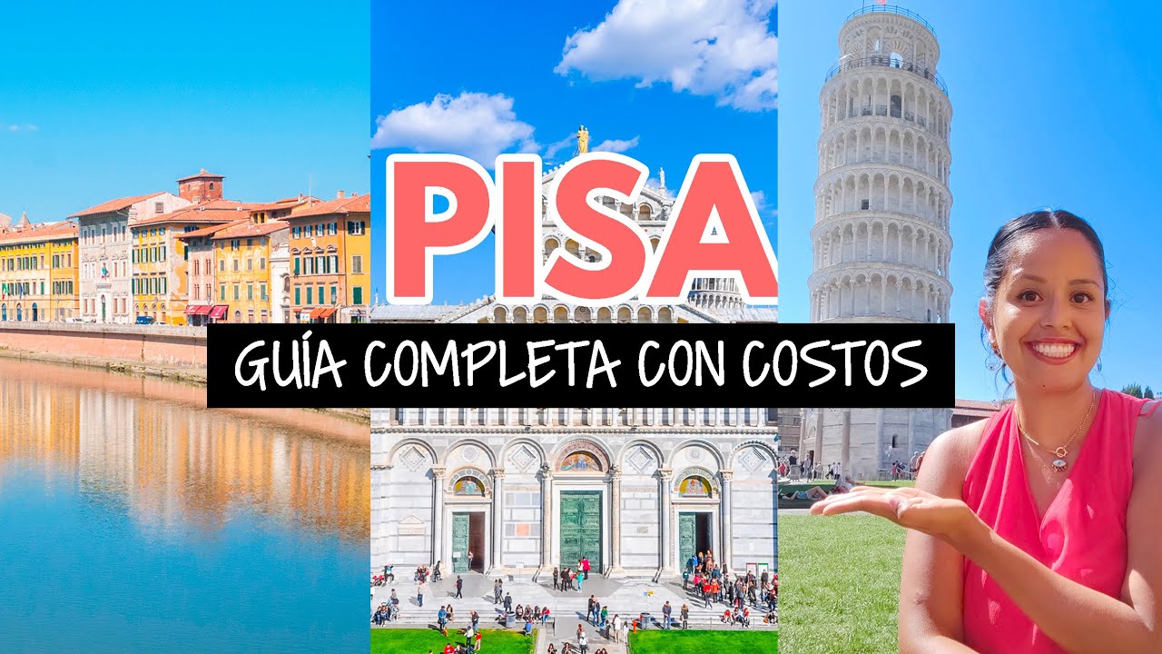 Pisa, Italia: gu&iacute;a completa de viaje con costos