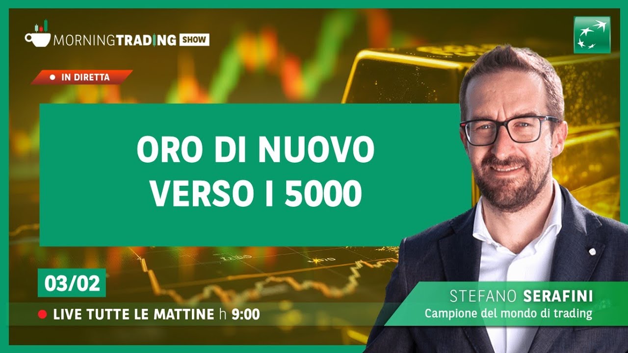 Oro di nuovo verso i 5000 - Morning Trading Show