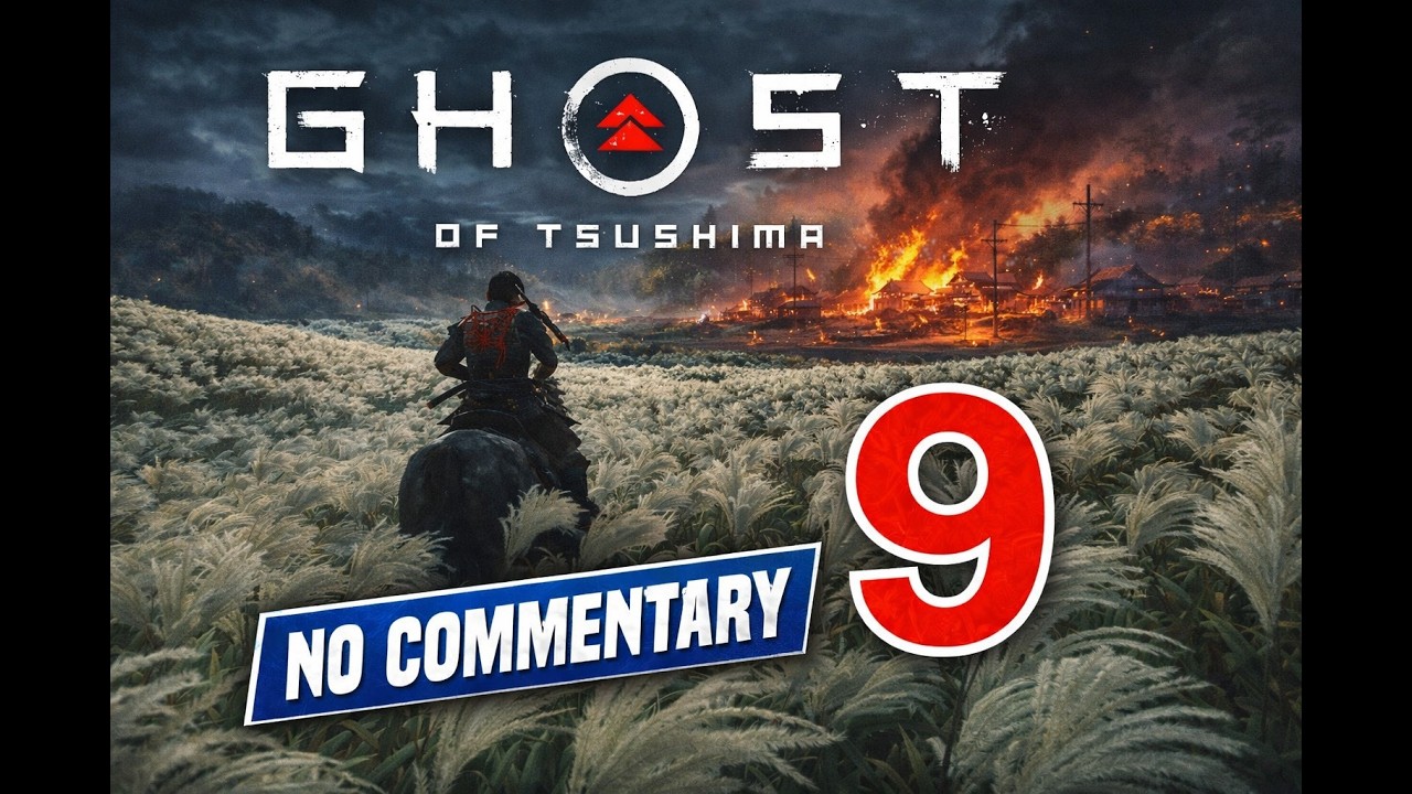 Ghost of Tsushima – Gameplay Walkthrough | Episode 9 (No Commentary)