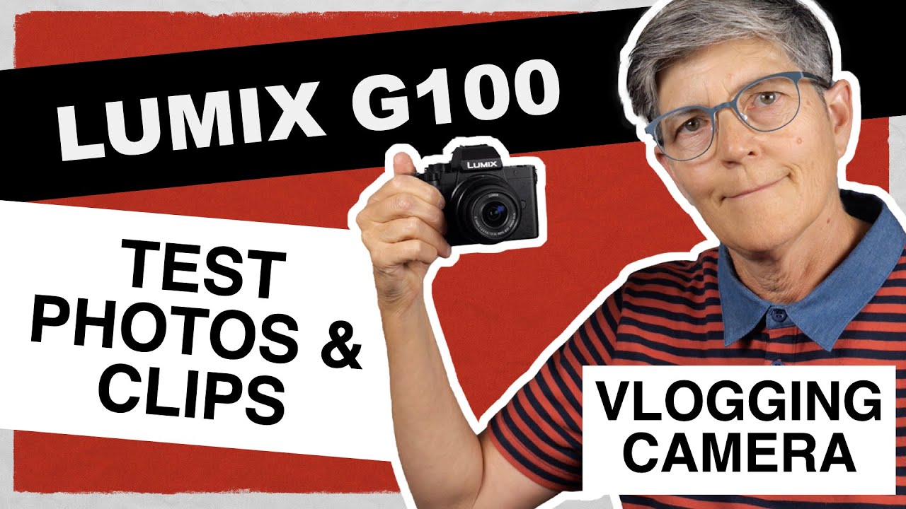 Lumix G100 – How I use it for Photos and Videos