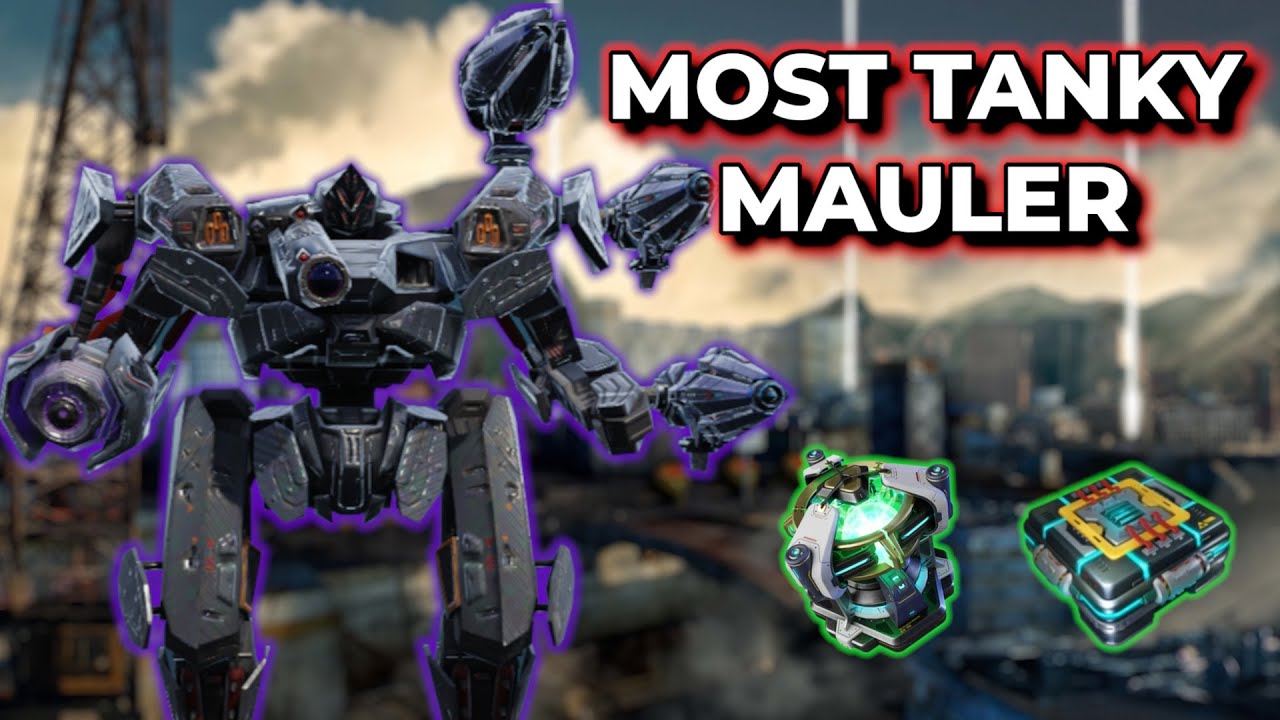 WR - The Ultimate Tank Mauler Build - Maximum Tankiness | War Robots