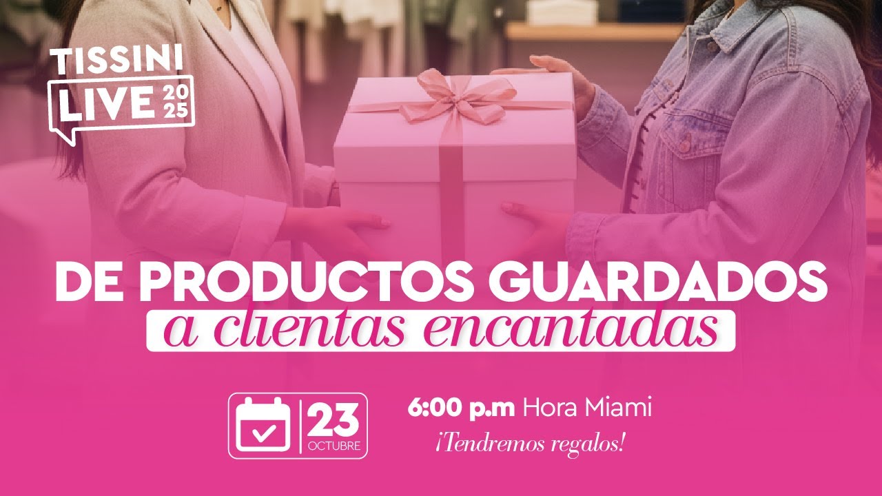¡De productos guardados a clientas encantadas!