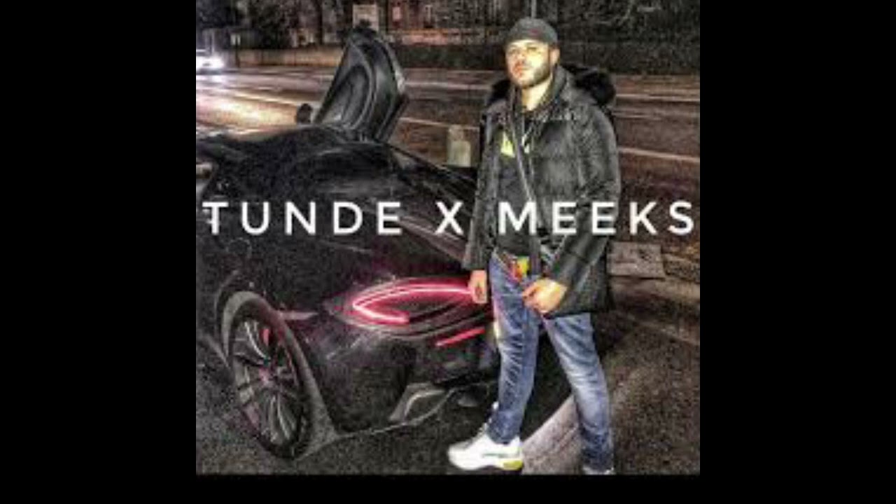 Tunde x Meekz (remix)
