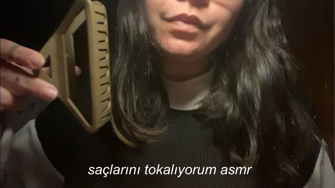 saçlarını tokalıyorum & örüyorum asmr (türkçe asmr) soft spoken