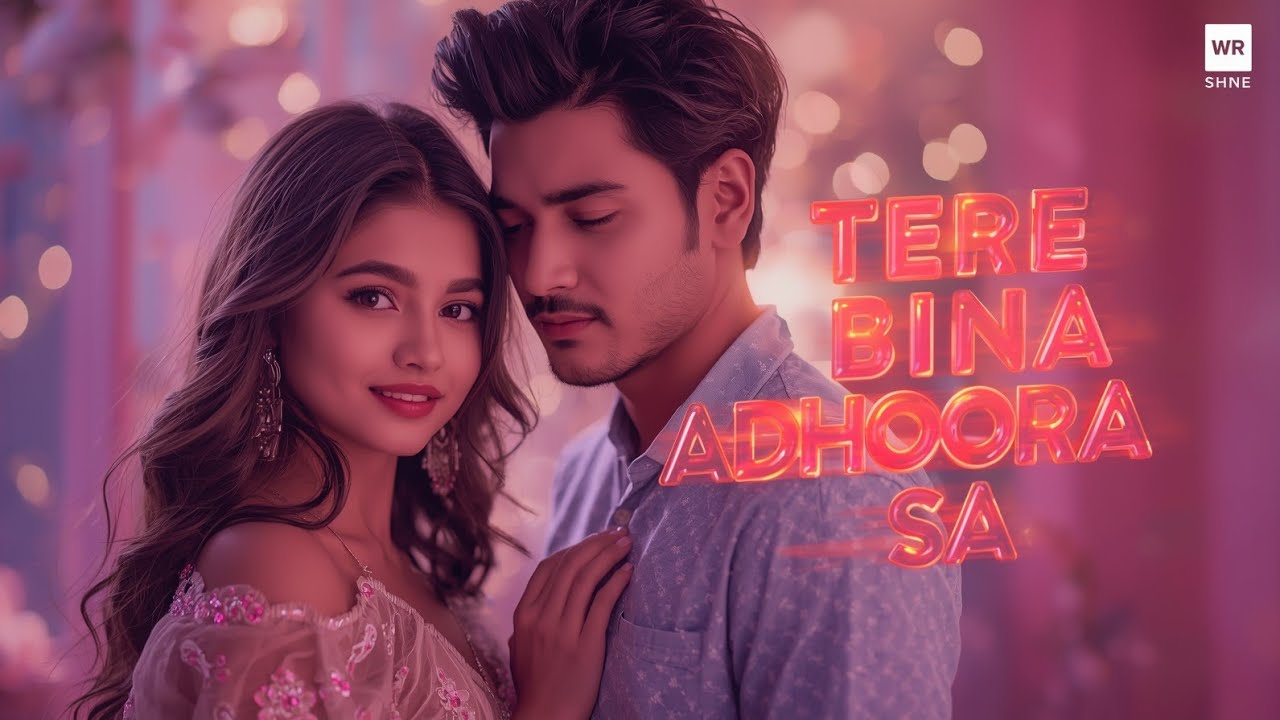 Tere Bina Adhoora Sa Dil, Har Pal Teri Yaadon Mein Khoya – Emotional Romantic Love Story Song 
