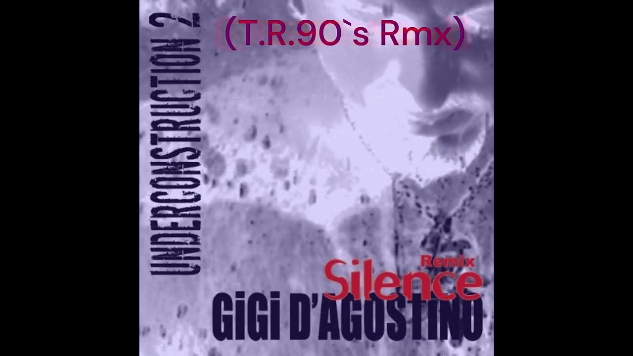 Gigi D`Agostino - Silence (T.R.90`s Rmx)