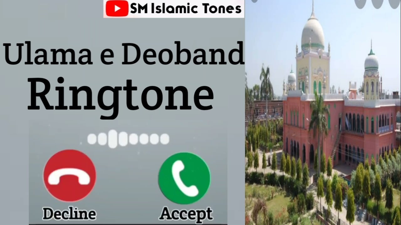 Ulama e Deoband Ringtone (SM Islamic Tones)