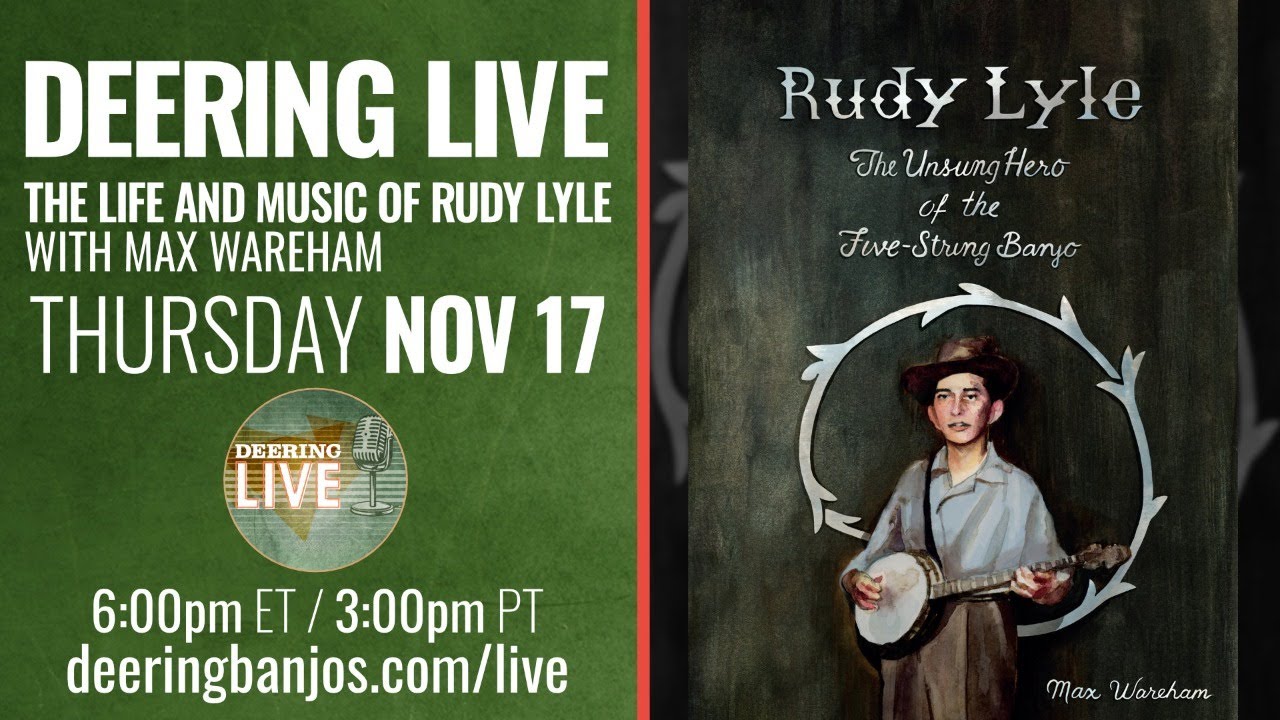 The Life and Music of Rudy Lyle with Max Wareham | Deering Live Ep.78